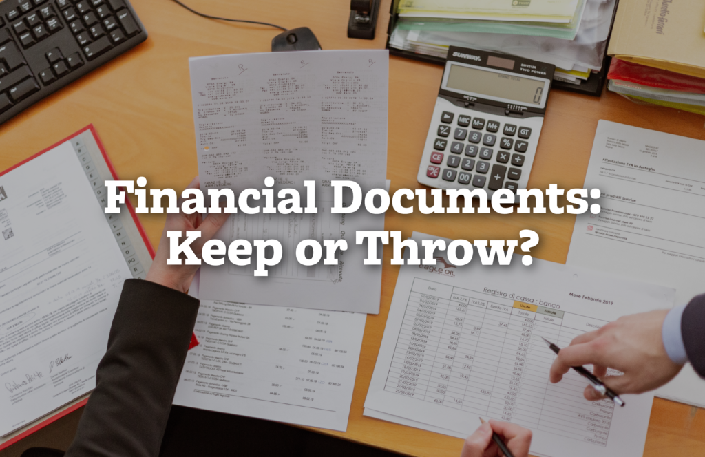 Financial Documents Keep or Throw