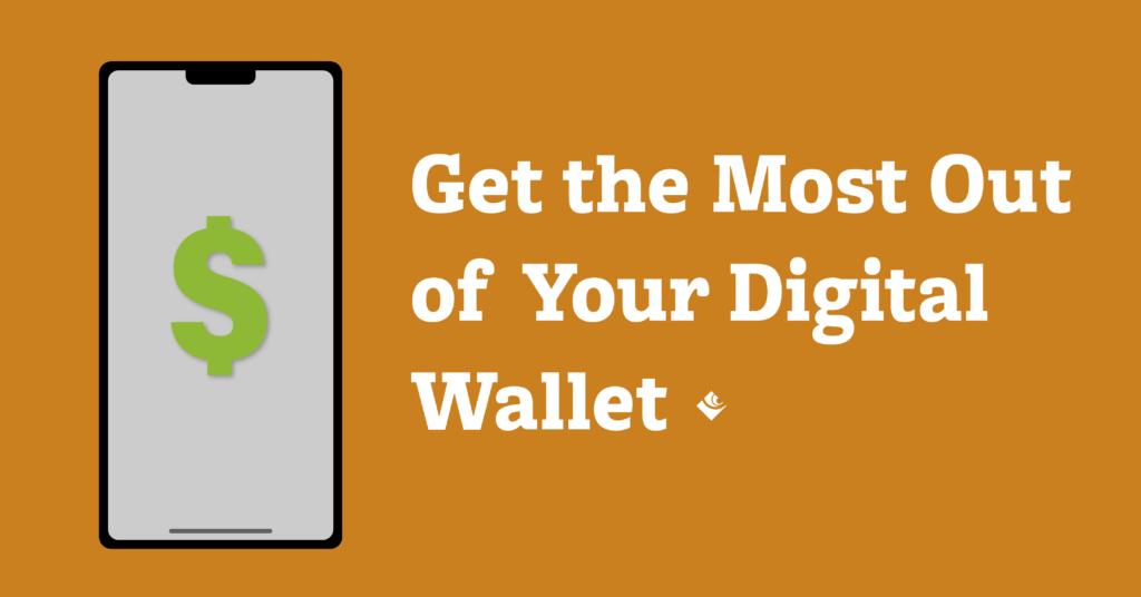 Get the Most out of Digital Wallet