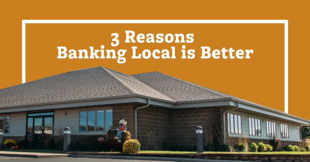 Reasons Banking Local is Better