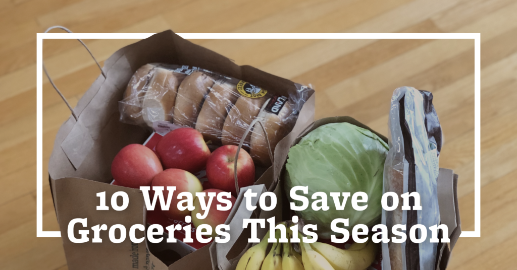 Ten Ways to Save on Groceries This Season