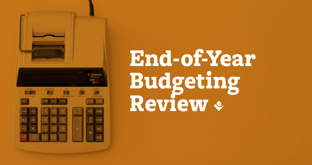 End of Year Budgeting Review