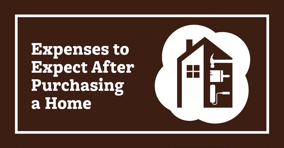 Expensesto Expect After Purchasing a Home