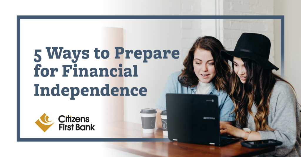 Five Ways to Prepare for Financial Independence