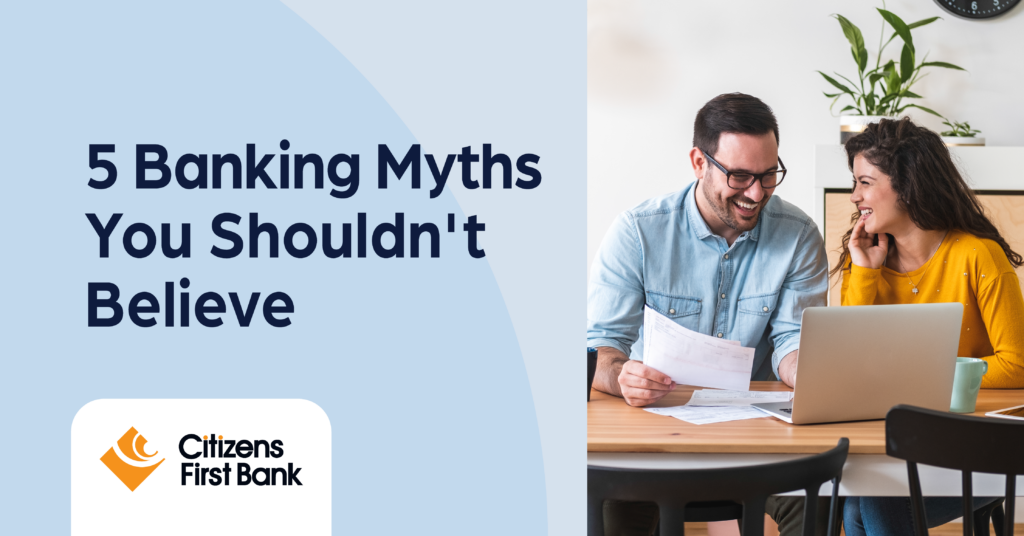 Five Banking Myths You Should not Believe