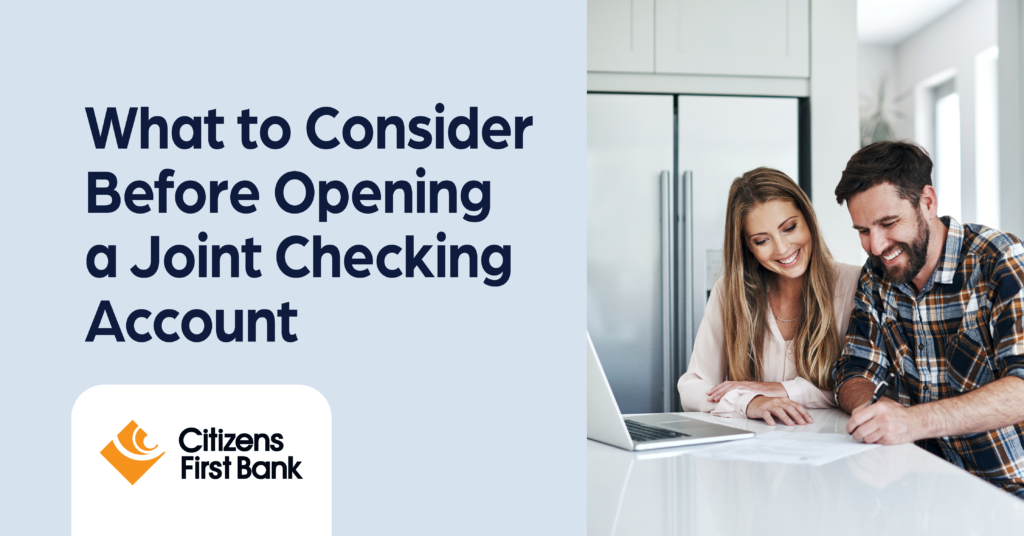 What to Consider Before Opening A Joint Checking Account