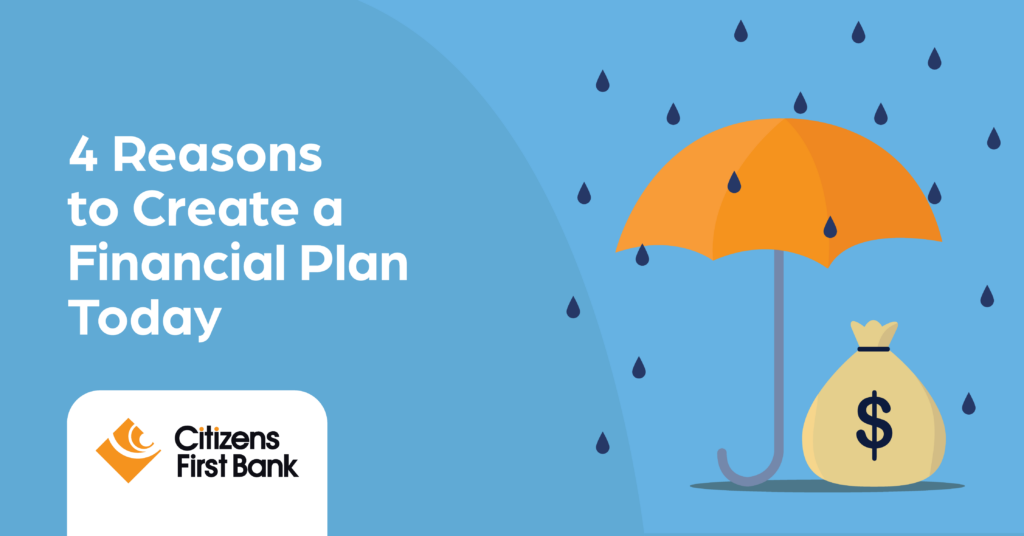 Reasons to Create a Financial Plan Today