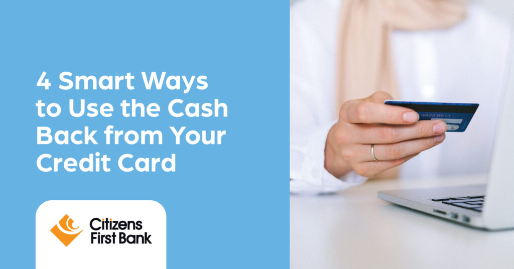 Four Smart Ways to Get the Cash Back From Your Credit Card