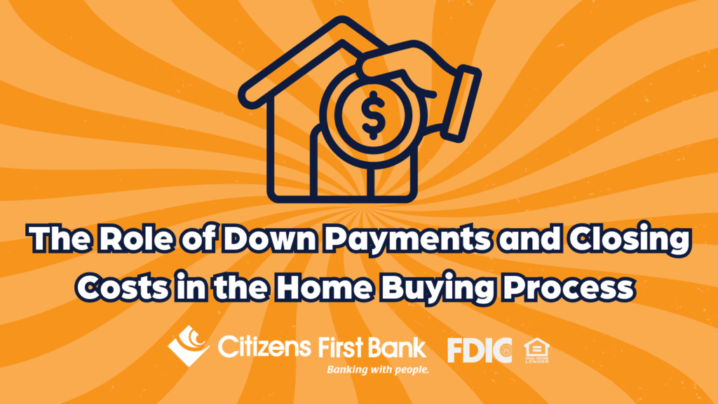 Down Payments and Closing Costs in the Home Buying Process