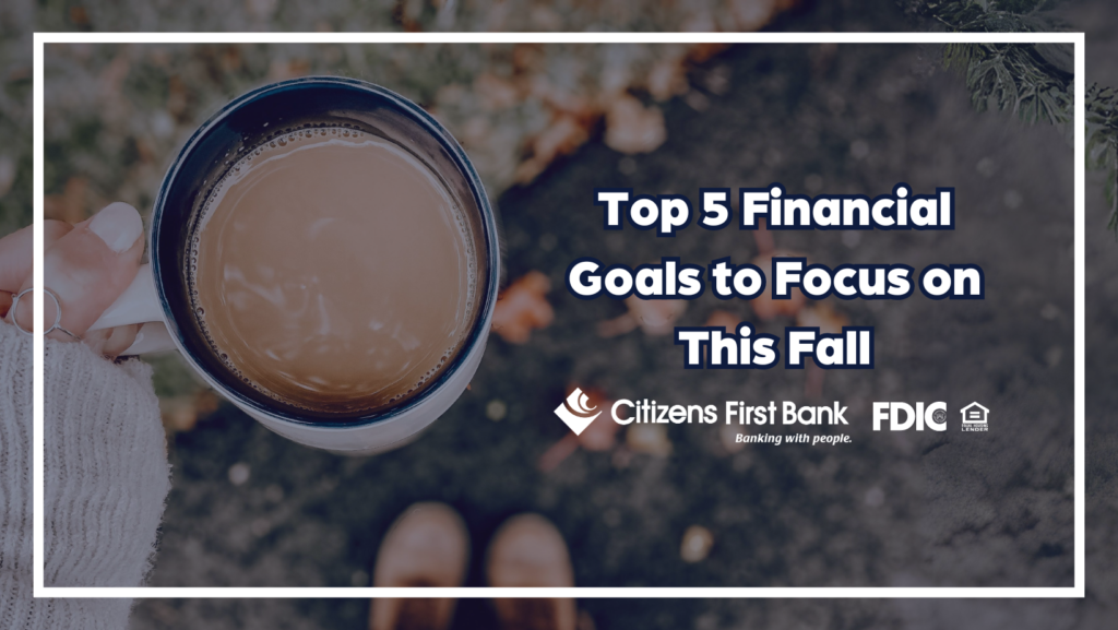 Coffee cup, fall leaves, and financial goals in mind.